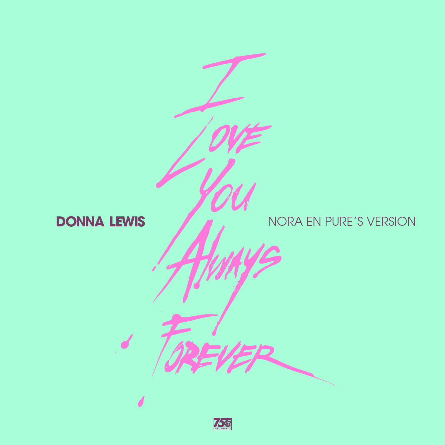 I Love You Always Forever (Nora's Version)